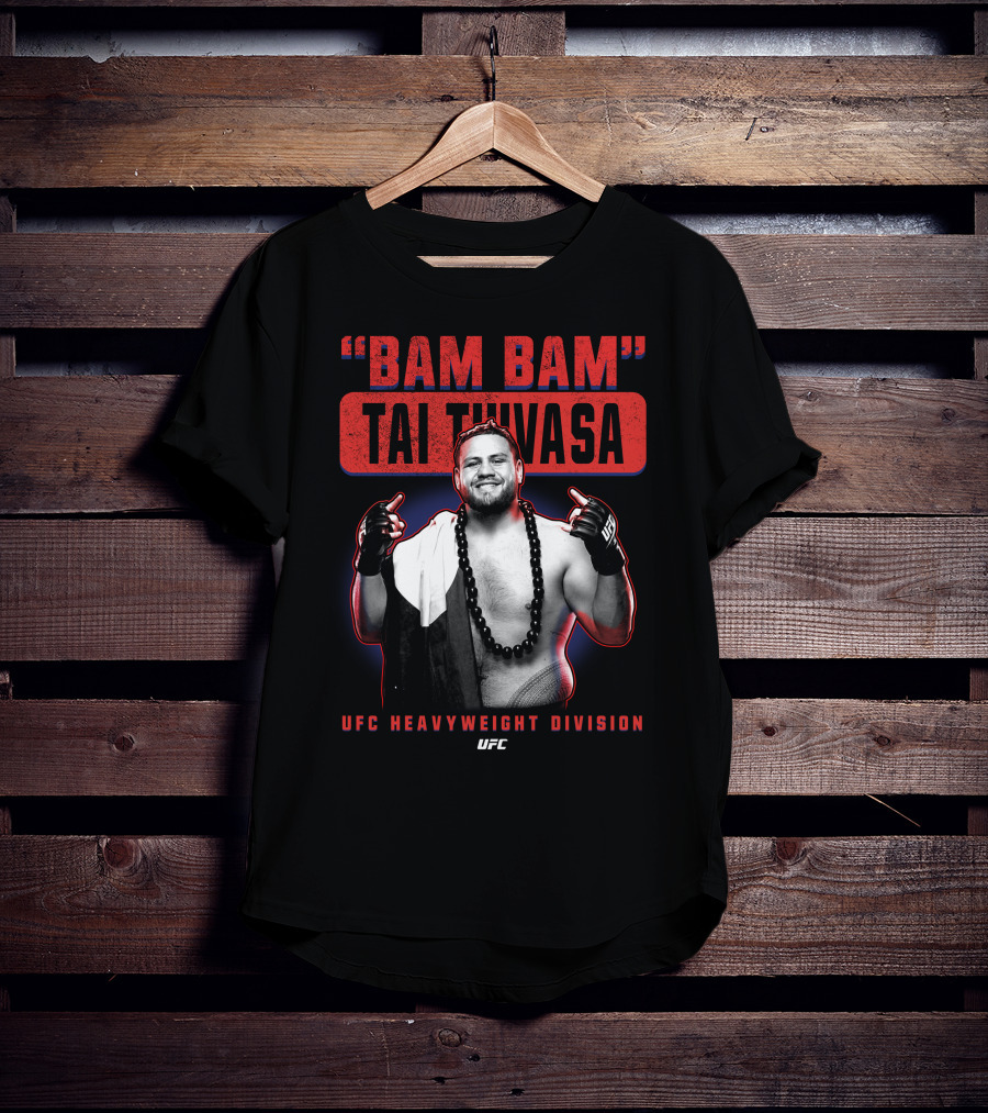 Bam Bam Tai Tuivasa UFC Heavyweight Division T-Shirt