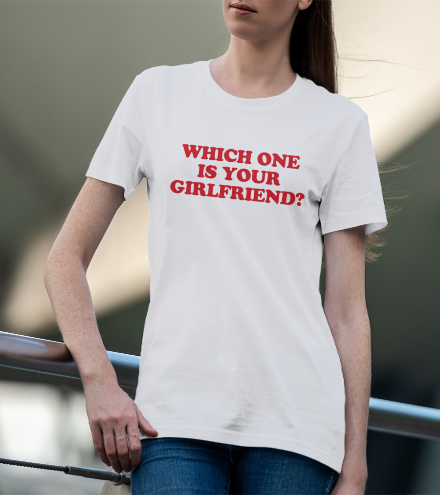 Which One Is Your Girlfriend Dirty Hit Merch T-Shirt
