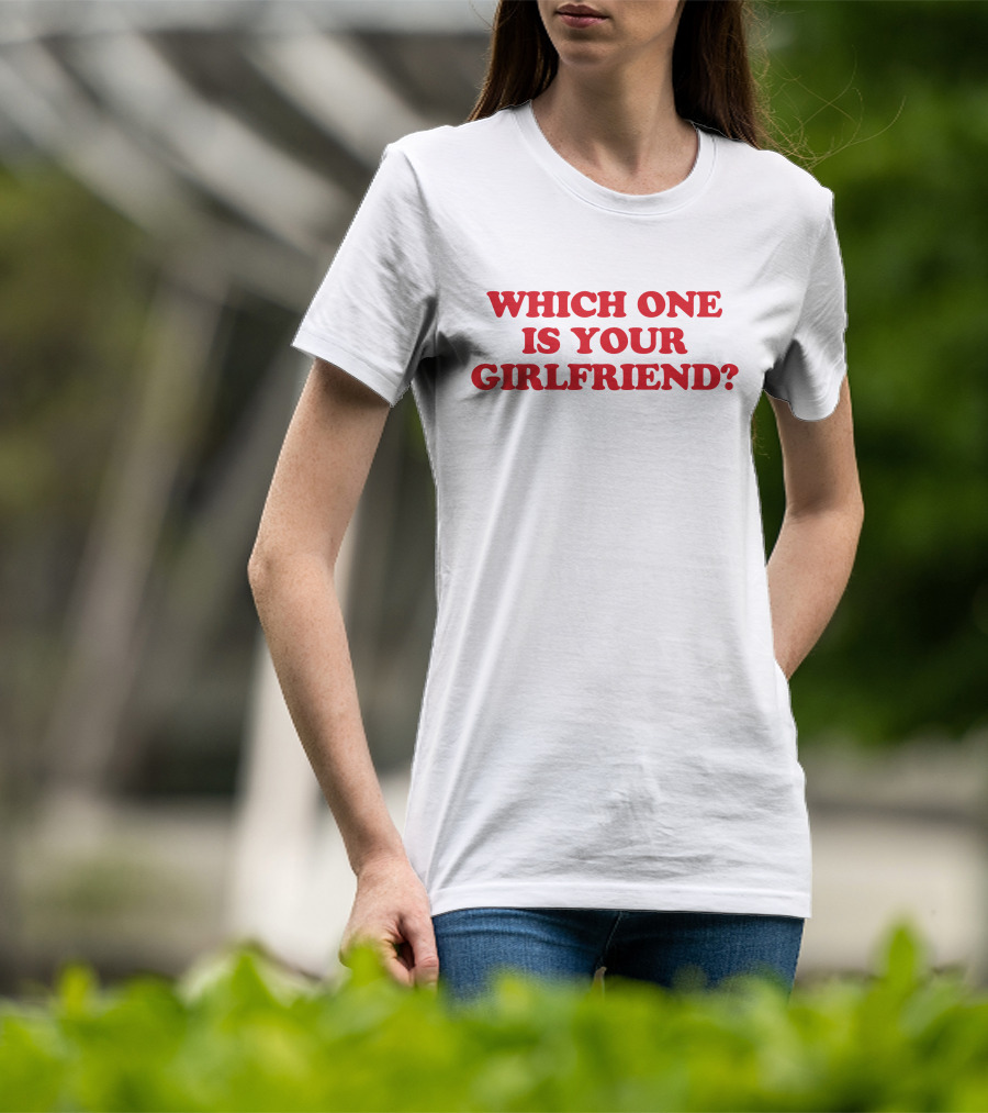Which One Is Your Girlfriend Dirty Hit Merch T-Shirt