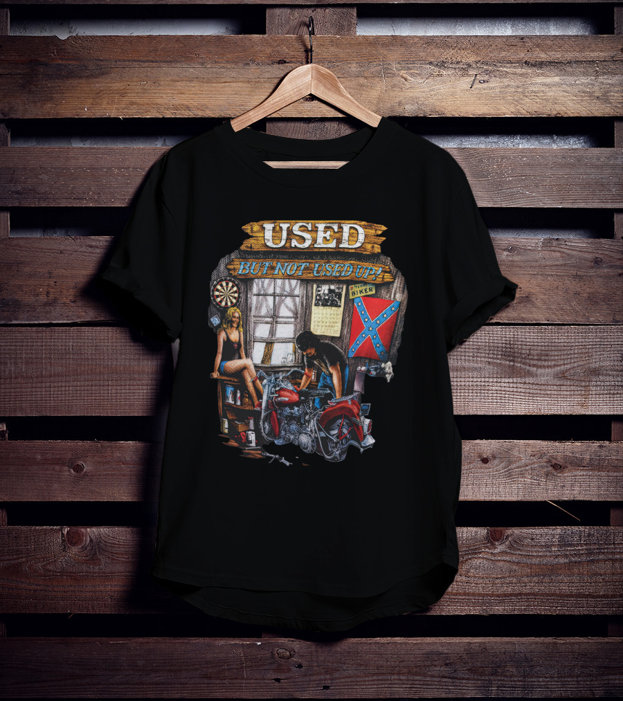 Used But Not Used Up Biker T-Shirt
