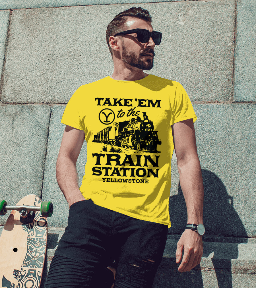 Take Em To The Train Station Yellowstone Train 0713 T-Shirt