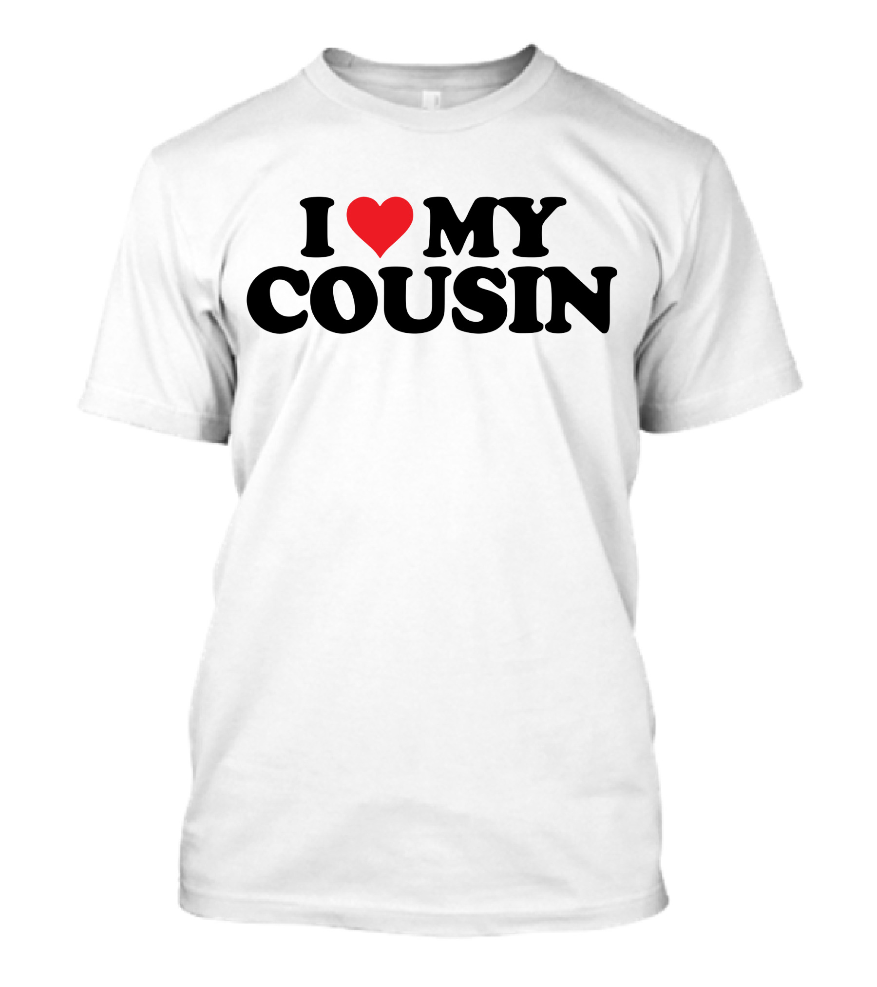 I Love Heart My Cousin T-Shirt
