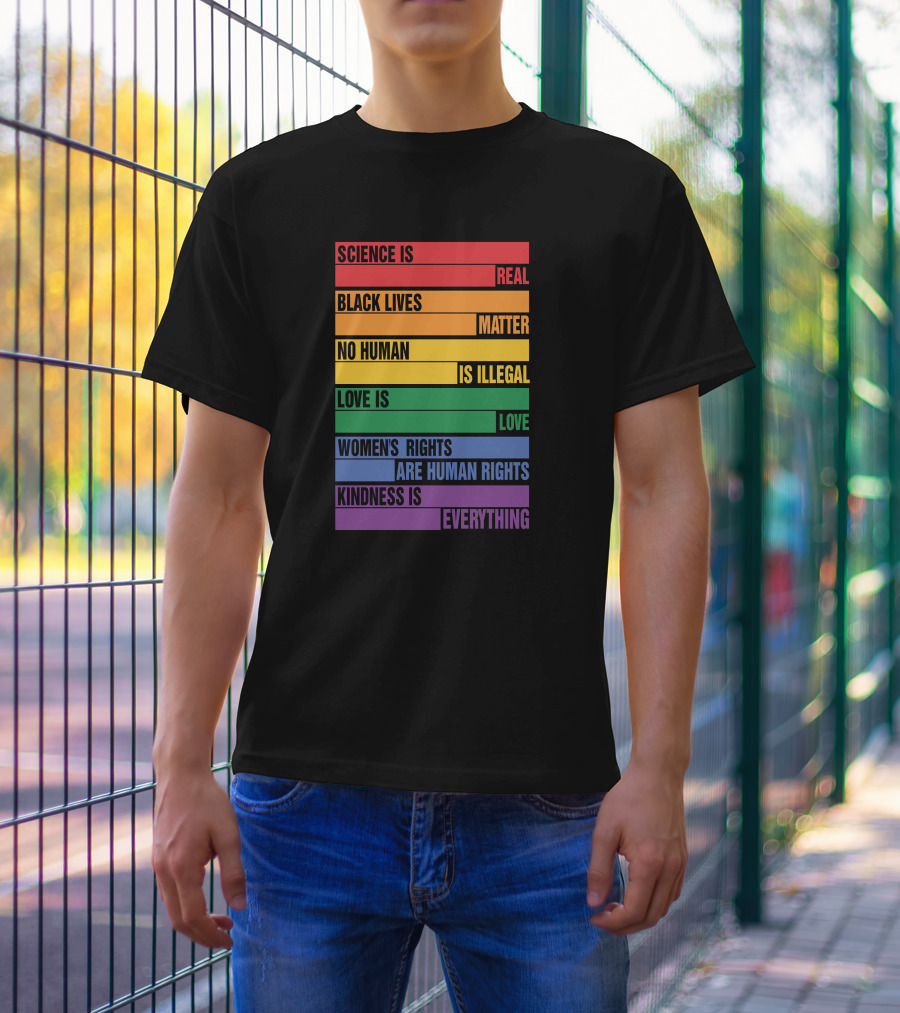 WholesomeMeme Pro Human Science Is Real Black Lives Matter No Human Is Illegal Love Is Love Women's Rights Are Human Rights Kindness Is Everything T-Shirt