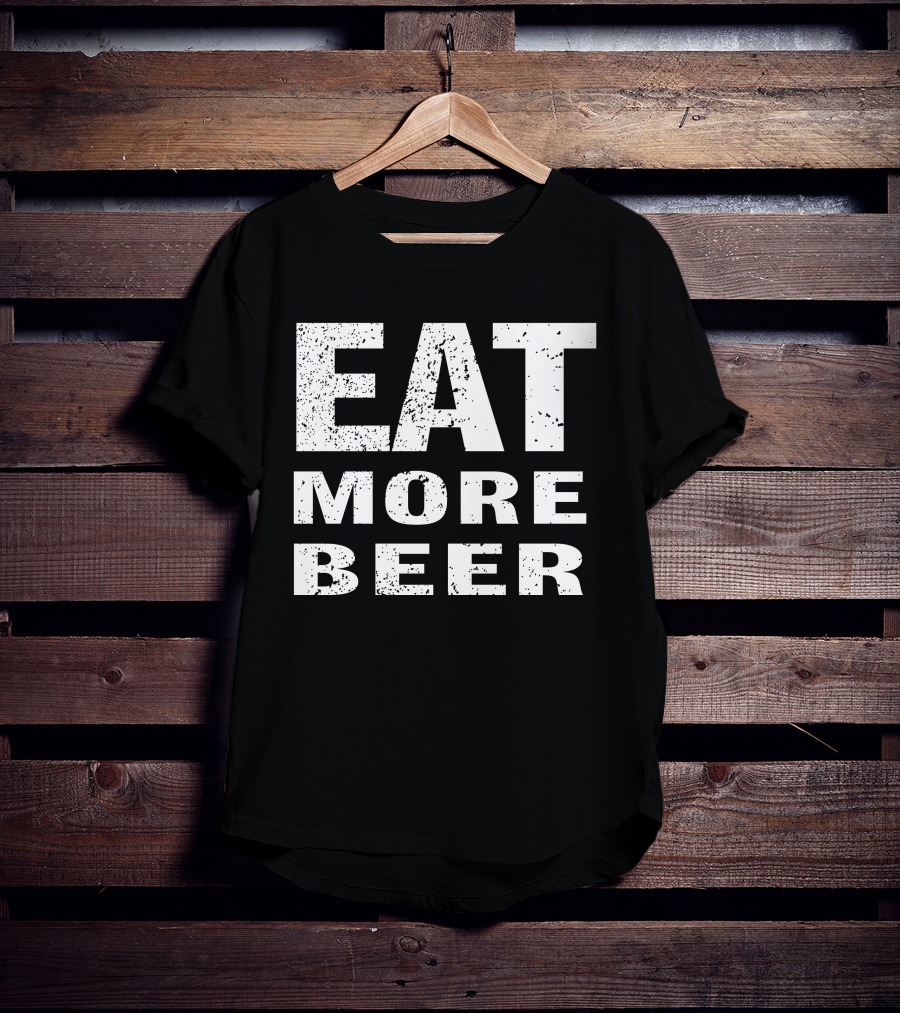 EAT MORE BEER Rusty Grunge T-Shirt