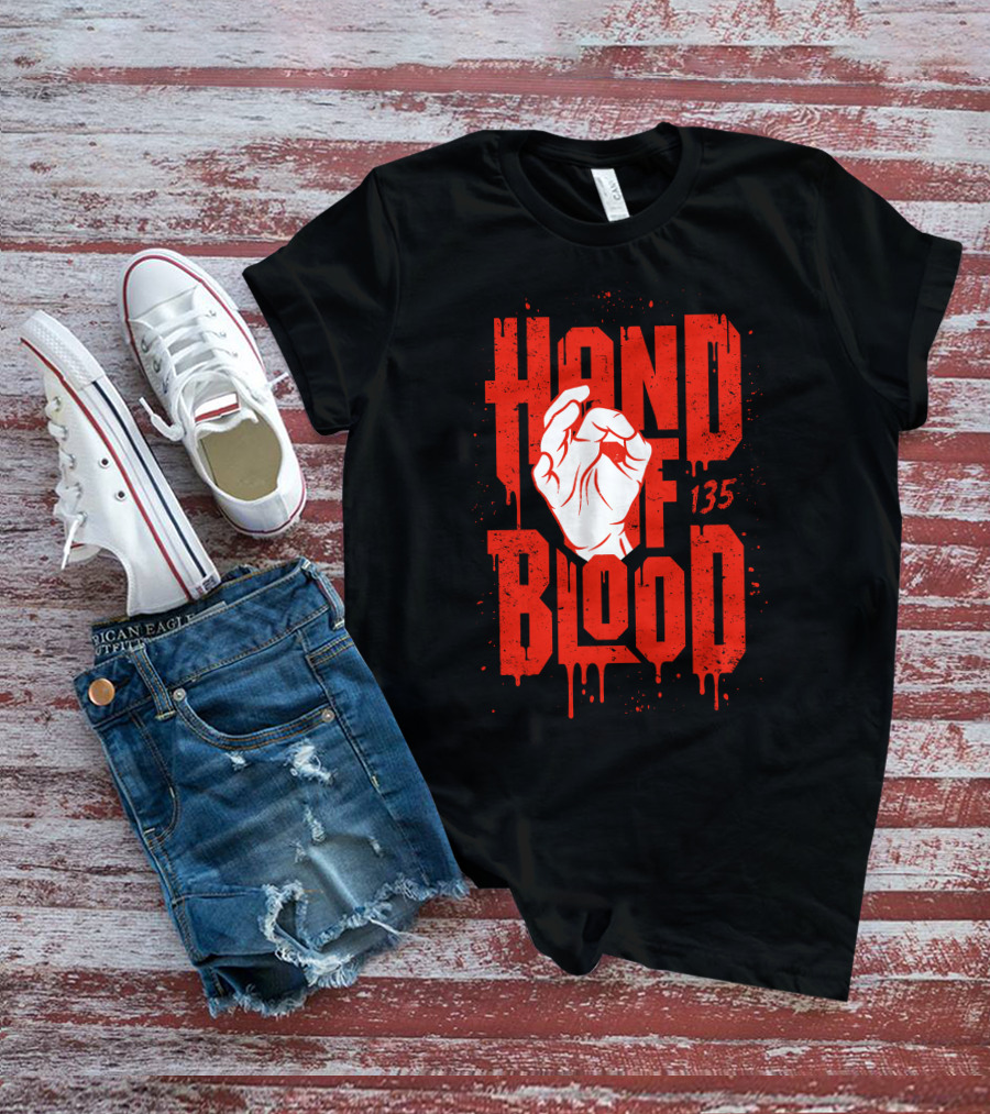 HAND OF BLOOD 135 T-Shirt