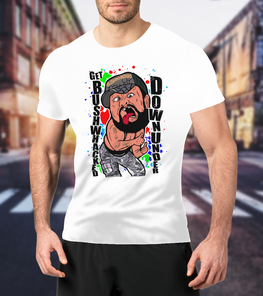 Get Bushwhacked Down Under Pro Wrestling Tees Bushwhackers T-Shirt