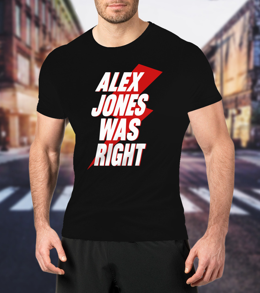 Justin Andersch Alex Jones Was Right Bold Red Lightning Bolt T-Shirt