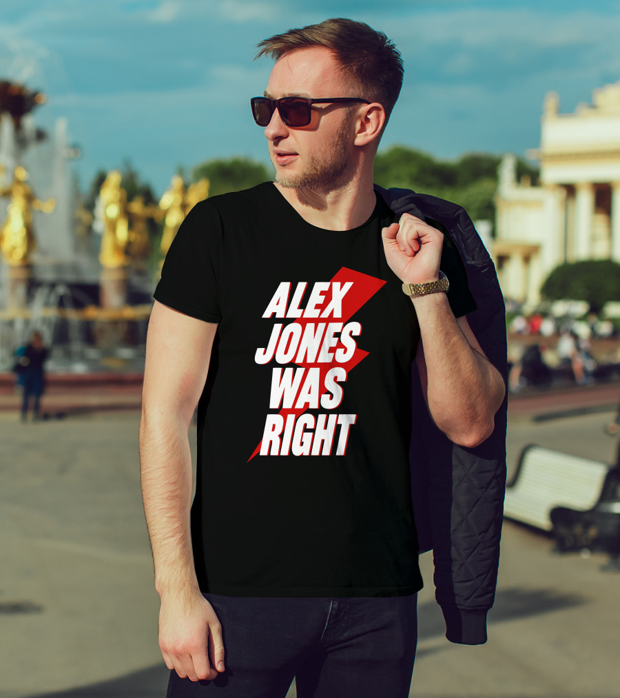 Justin Andersch Alex Jones Was Right Bold Red Lightning Bolt T-Shirt