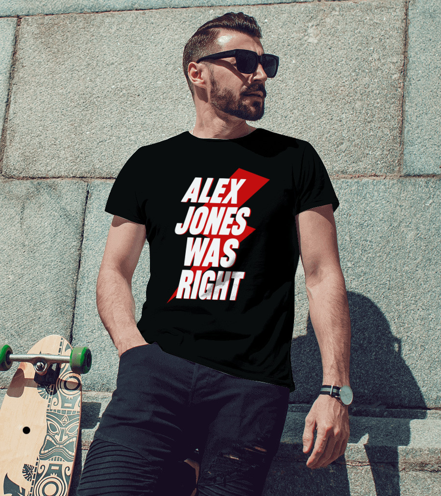 PatriotTakes Alex Jones Was Right Bold Red Lightning Text T-Shirt