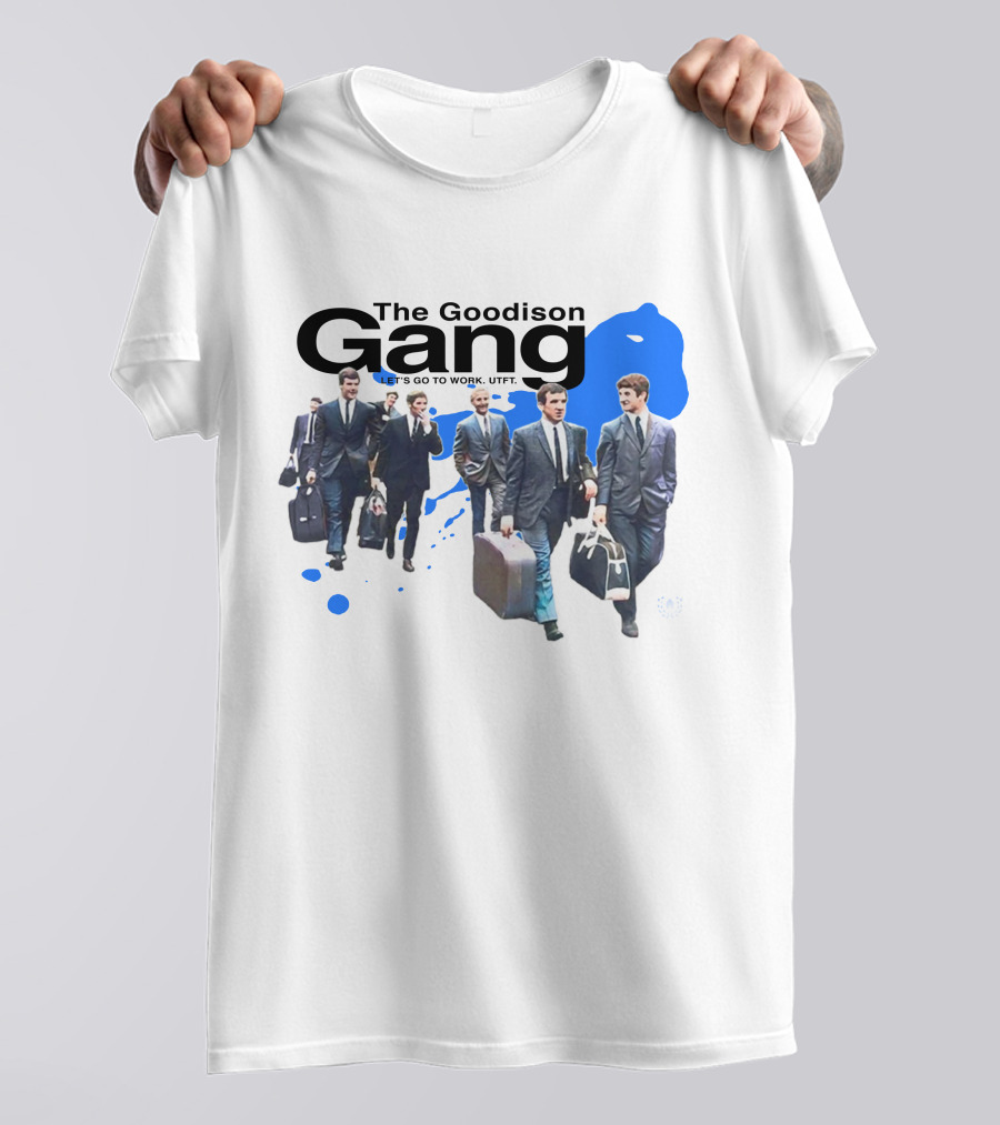 The Goodison Gang Let's Go To Work UTFT Toffee TV Merch T-Shirt