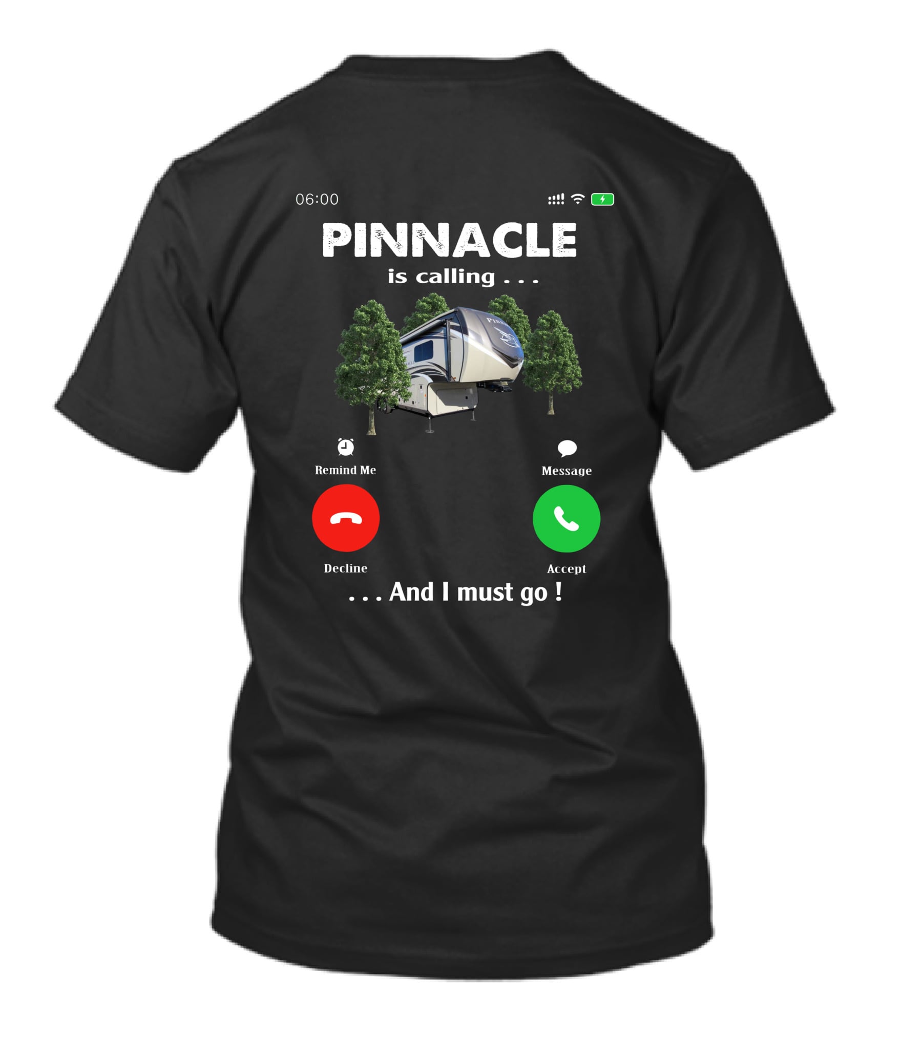 PINNACLE Is Calling And I Must Go Camper RV Fun Adventure T-Shirt