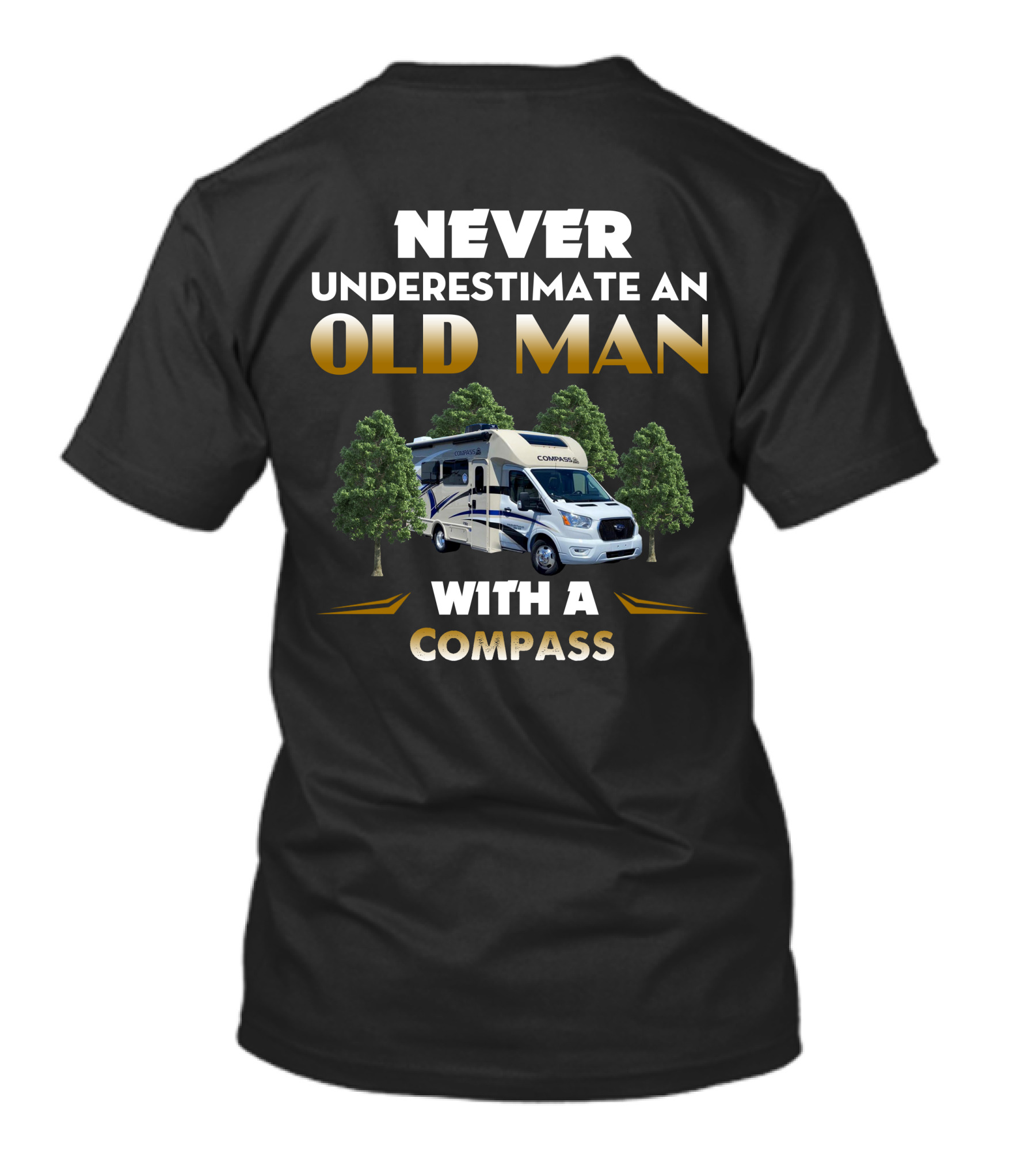 Never Underestimate An Old Man With A Compass RV 23TE T-Shirt