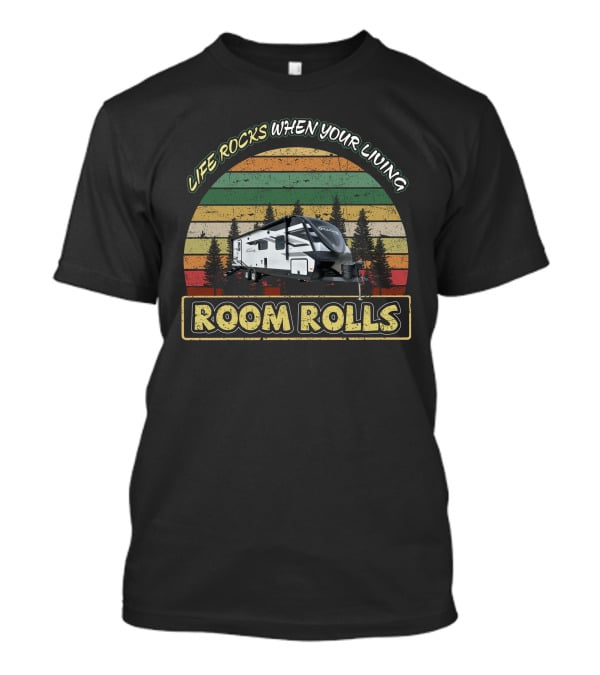 LIFE ROCKS WHEN YOUR LIVING ROOM ROLLS Imagine 2600RB T-Shirt