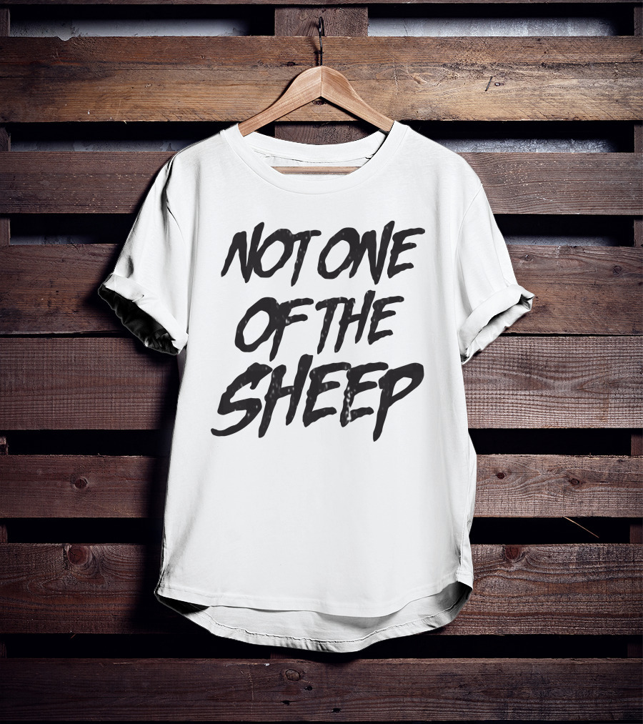 Patriottakes Not One Of The Sheep Monochrome Text T-Shirt