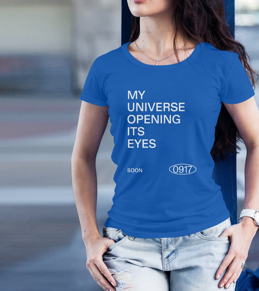 My Universe Opening Its Eyes Soon 0917 T-Shirt