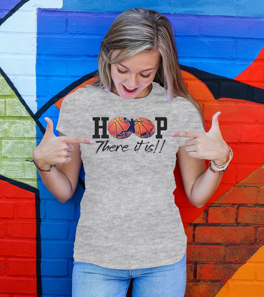 Hoop There It Is Basketball Dunk T-Shirt