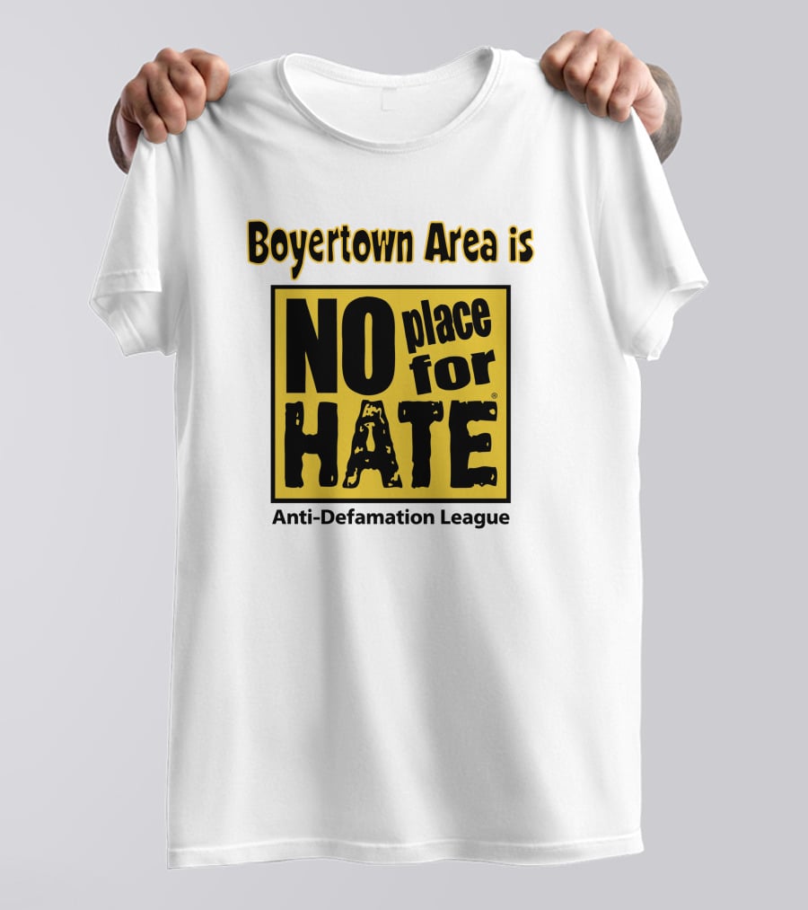 Boyertown Area Is No Place For Hate Anti-Defamation League T-Shirt