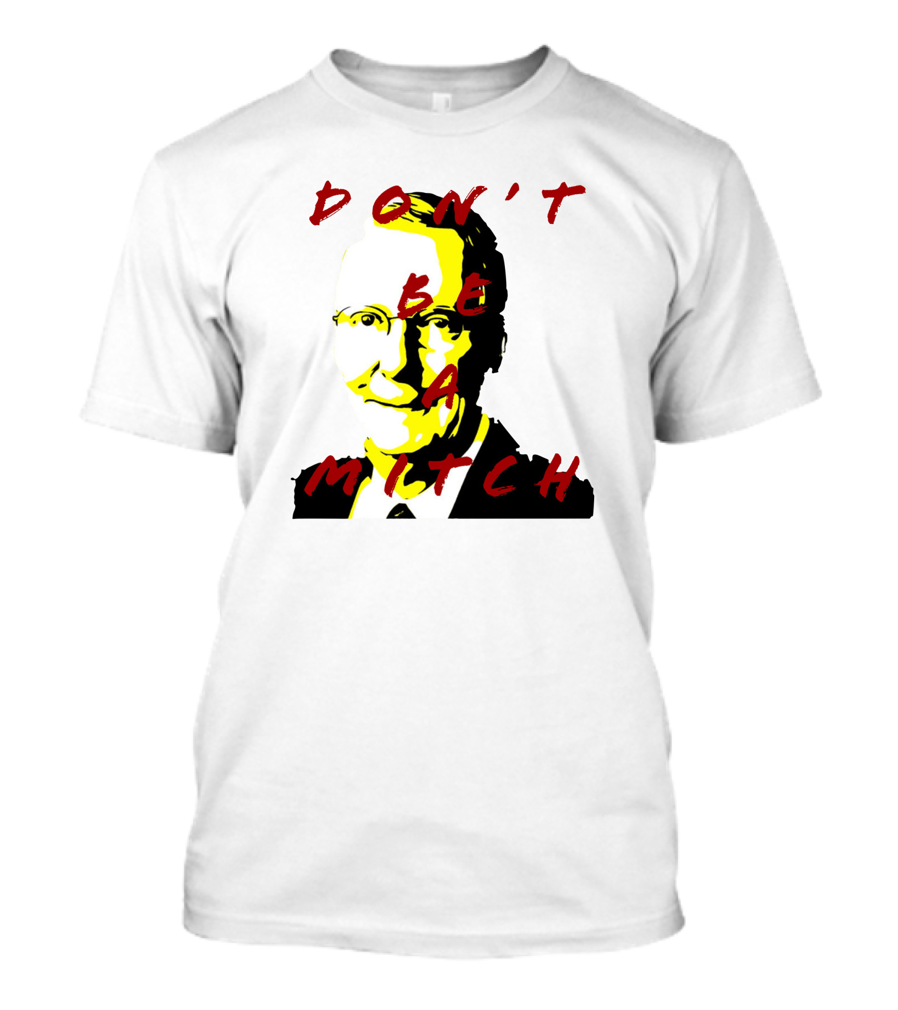 Don't Be A Mitch Pop T-Shirt