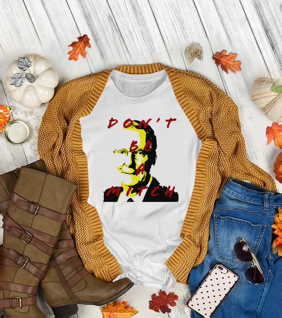 Don't Be A Mitch Pop T-Shirt