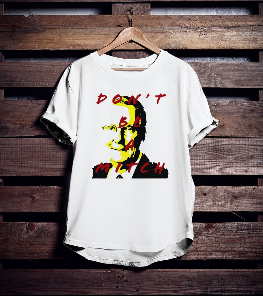 Don't Be A Mitch Pop T-Shirt