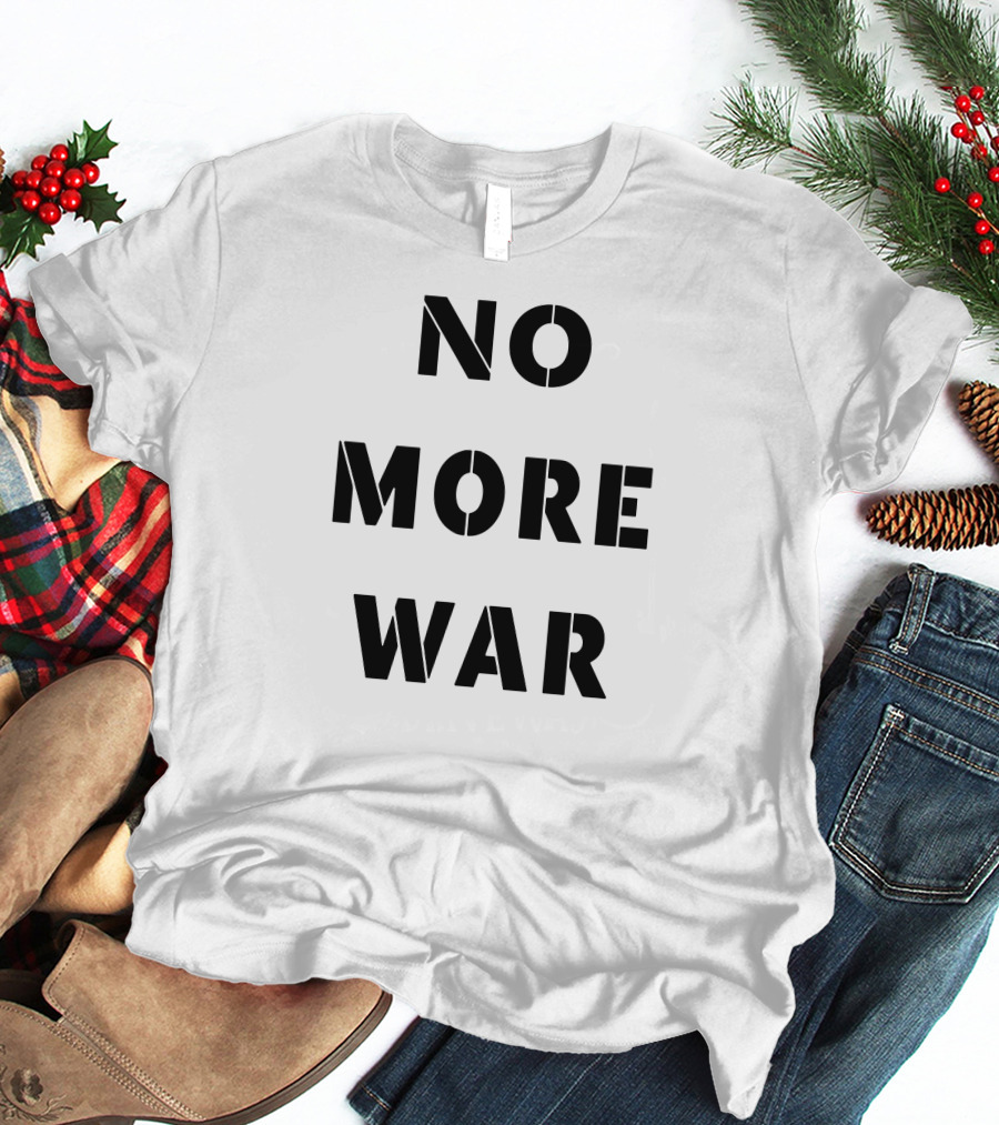 Mishacollins No More War T-Shirt