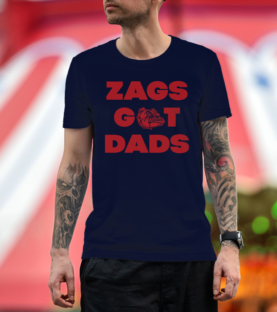 Matt Gregg Zags Got Dads Gonzaga Bulldogs T-Shirt