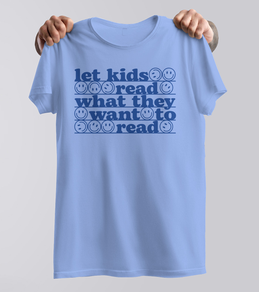 Let Kids Read What They Want To Read Smiley Faces T-Shirt