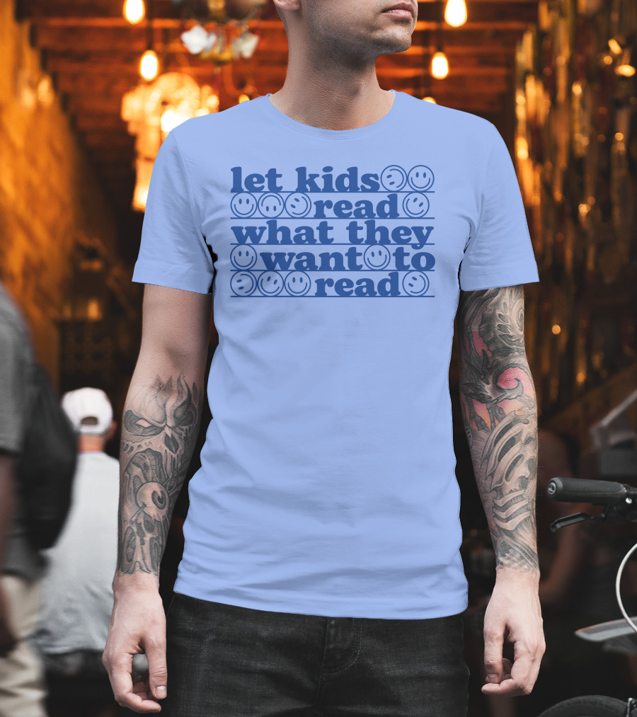 Let Kids Read What They Want To Read Smiley Faces T-Shirt