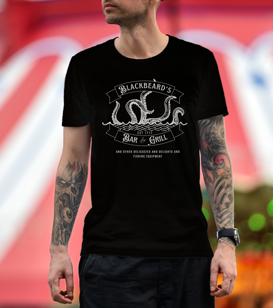 Blackbeard's Bar And Grill Est 1717 And Other Delicacies And Delights And Fishing Equipment T-Shirt