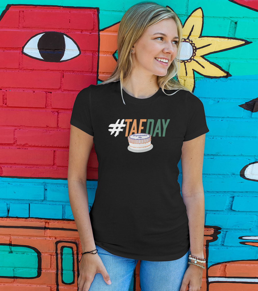 TAEDAY Congratulations Cake T-Shirt