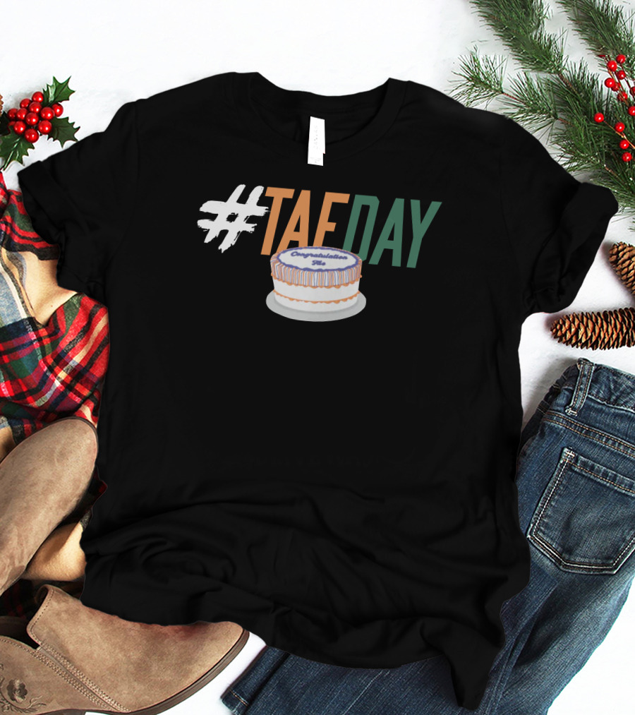 TAEDAY Congratulations Cake T-Shirt