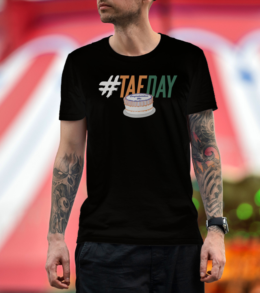 TAEDAY Congratulations Cake T-Shirt