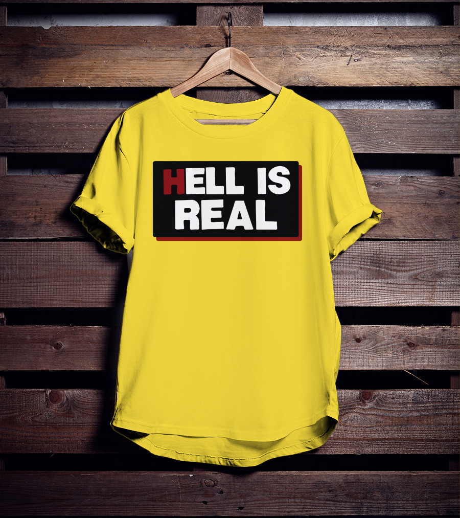 Colleen Craig Hell Is Real T-Shirt
