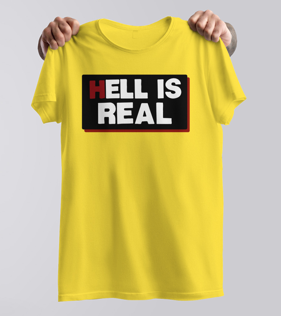 Colleen Craig Hell Is Real T-Shirt