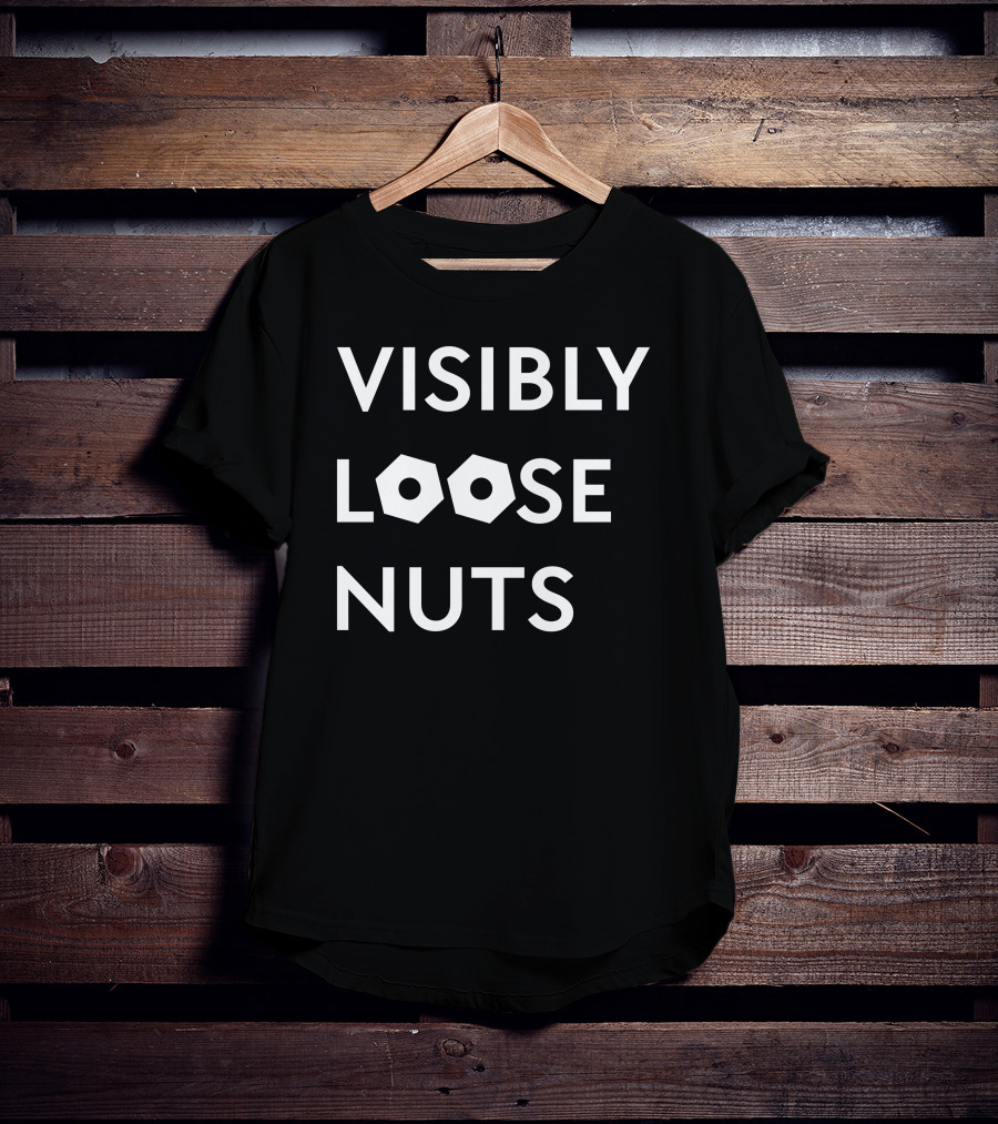 Off-Nominal Visibly Loose Nuts T-Shirt