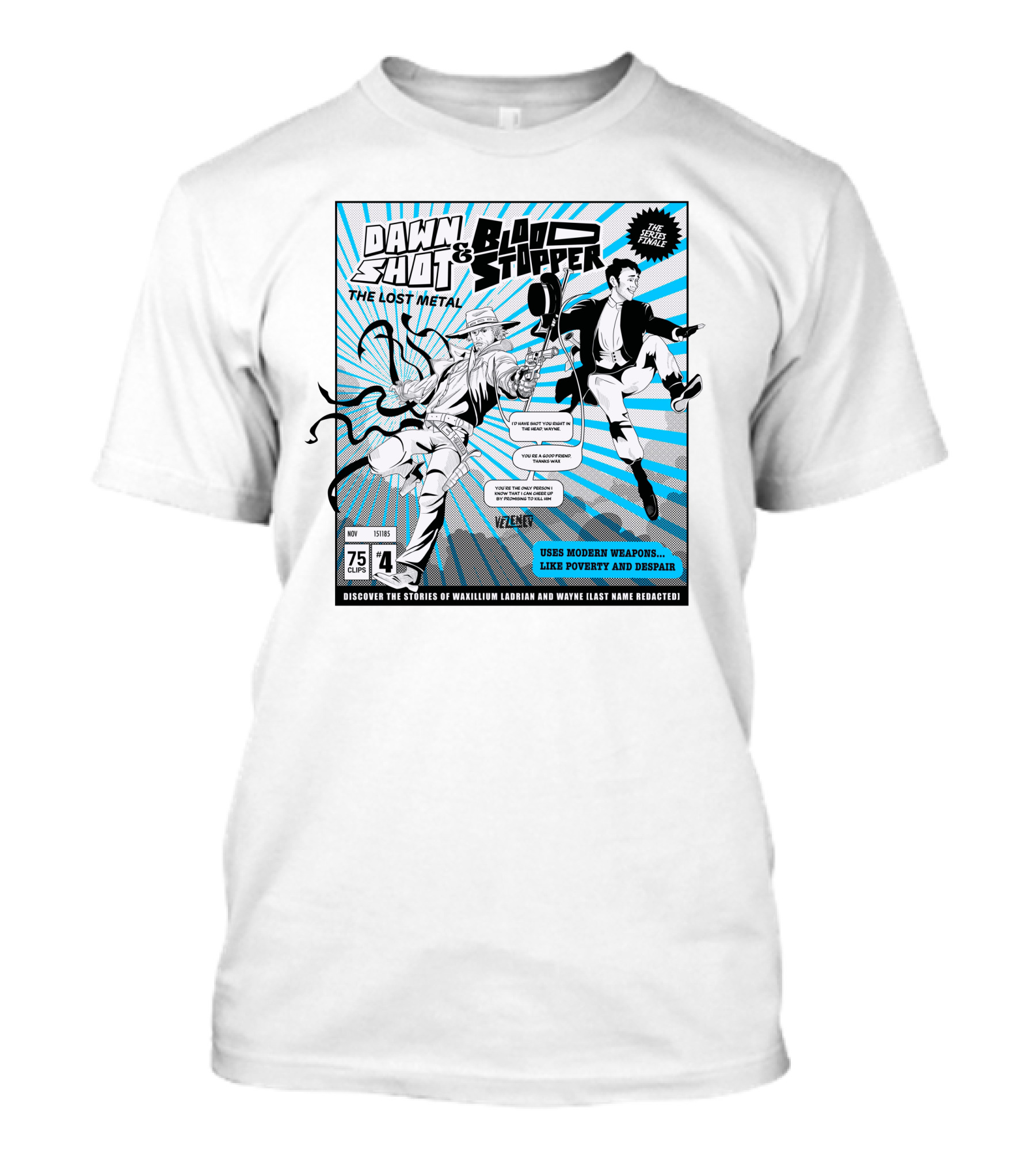 Dawn Shot And Blood Stopper The Lost Metal Comic Stories Of Waxillium Ladrian And Wayne Uses Modern Weapons Like Poverty And Despair T-Shirt