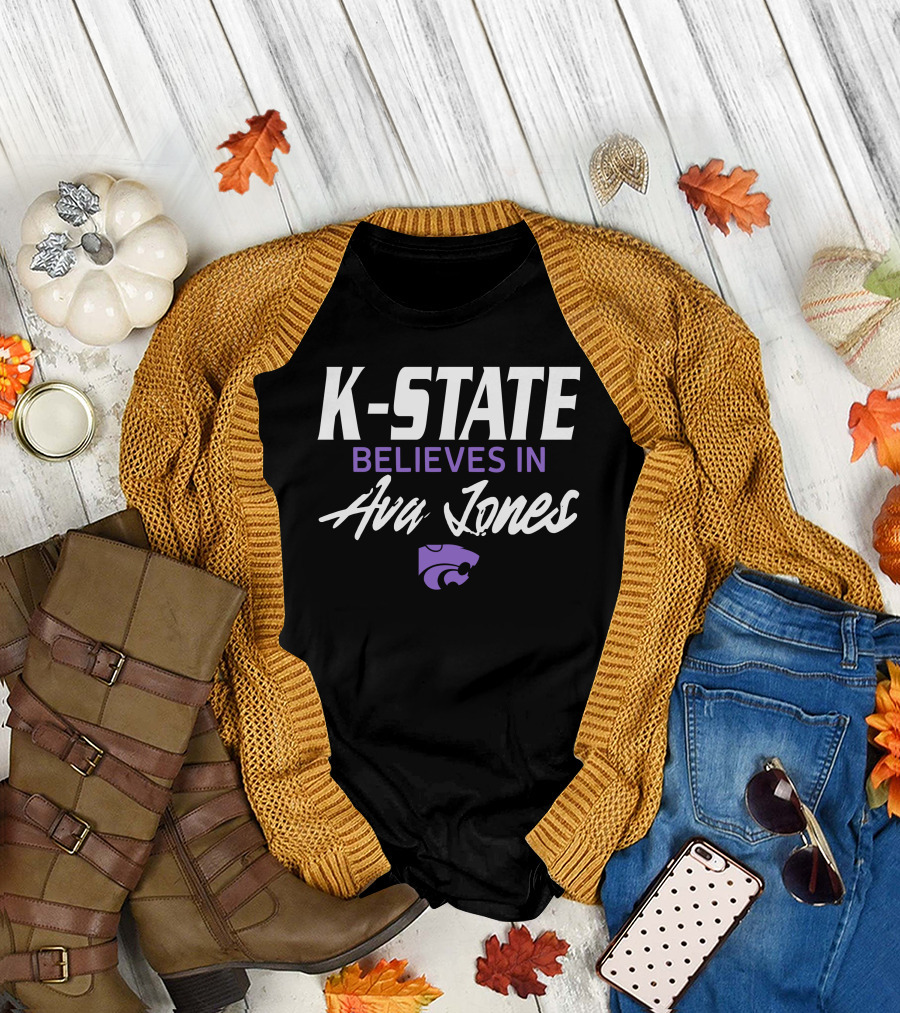 K-State Believes In Ava Jones Wildcats T-Shirt