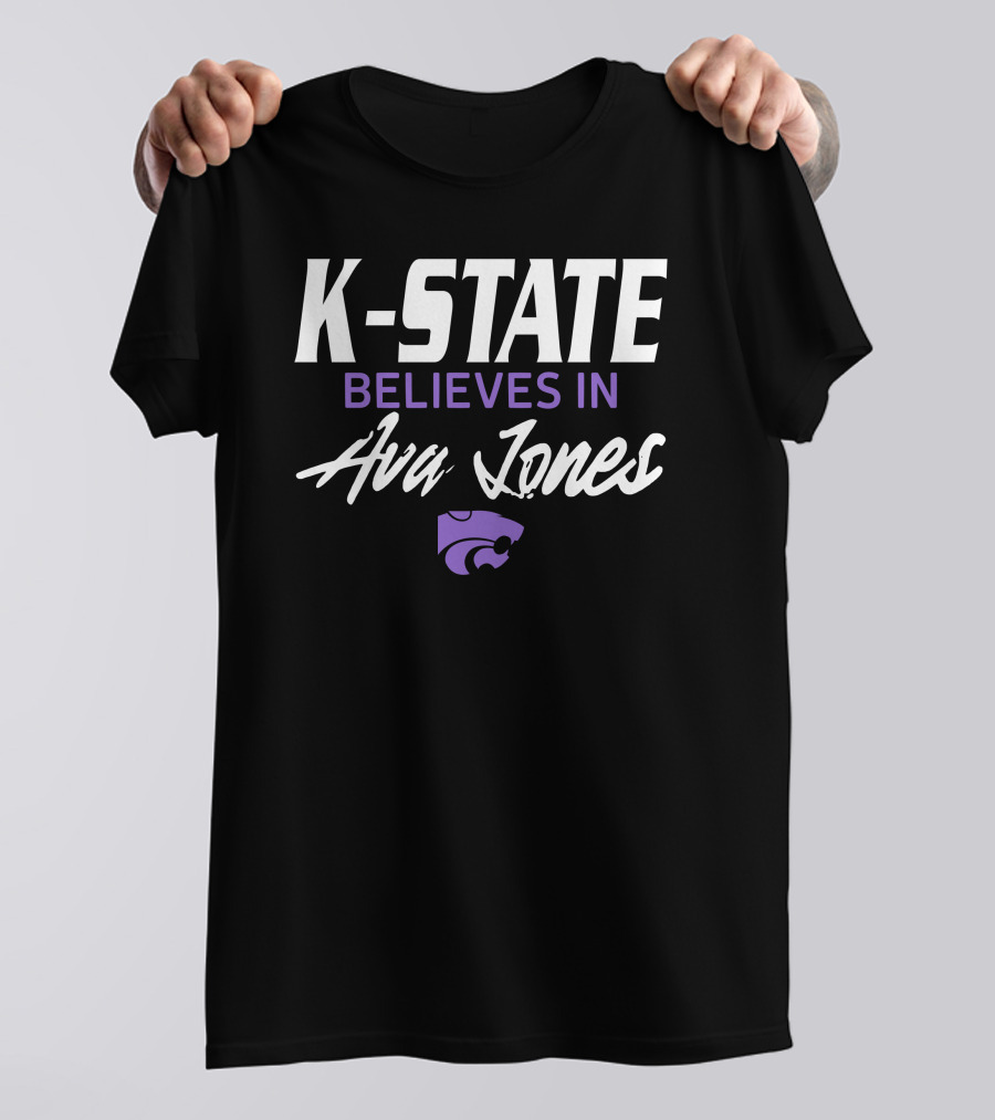 K-State Believes In Ava Jones Wildcats T-Shirt