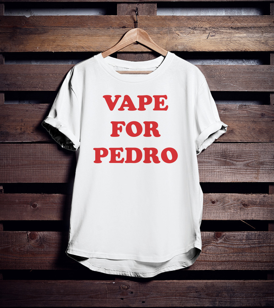 Vape For Pedro Funny Meme Parody Retro Text T-Shirt