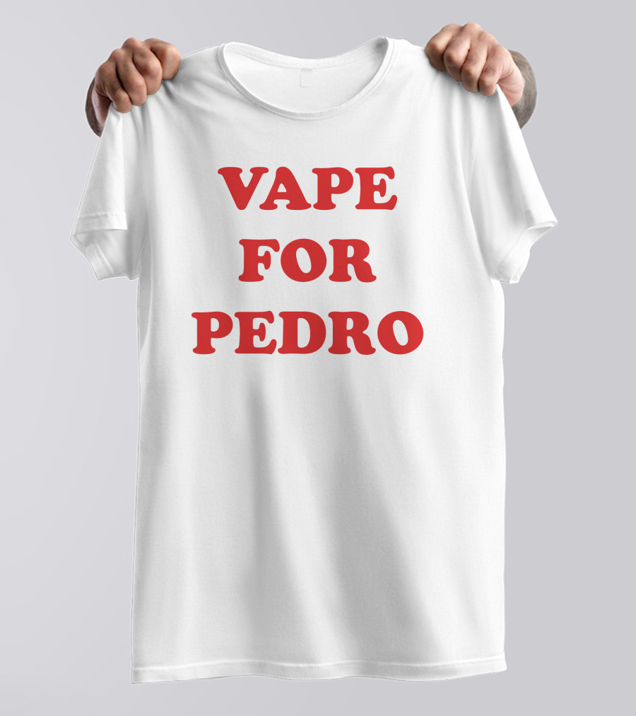 Vape For Pedro Funny Meme Parody Retro Text T-Shirt