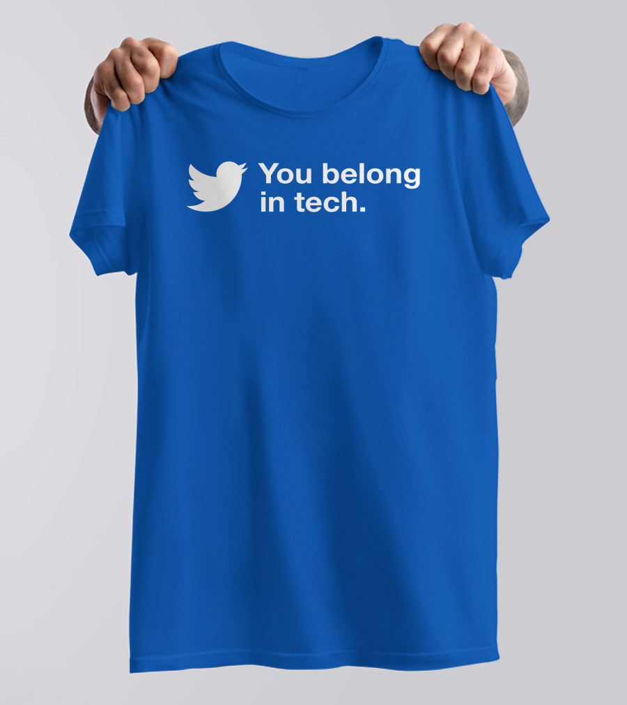 You Belong In Tech Twitter Bird T-Shirt