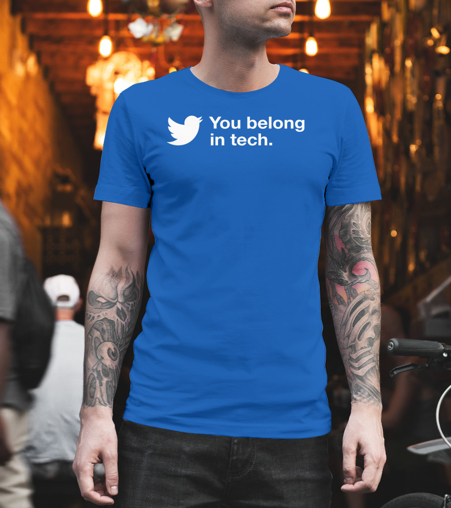 You Belong In Tech Twitter Bird T-Shirt