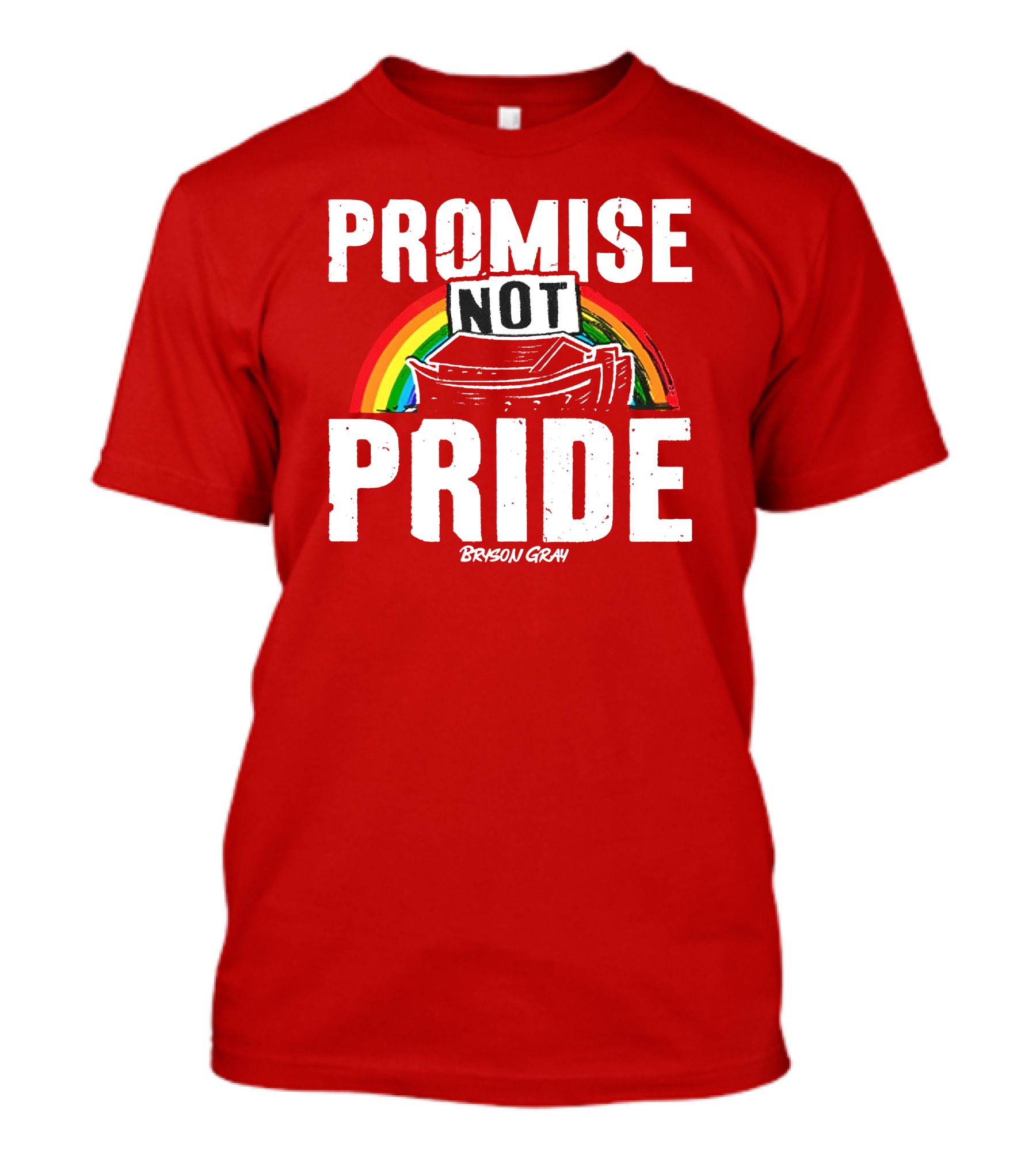 Promise Not Pride Noah's Ark Rainbow Bryson Gray T-Shirt