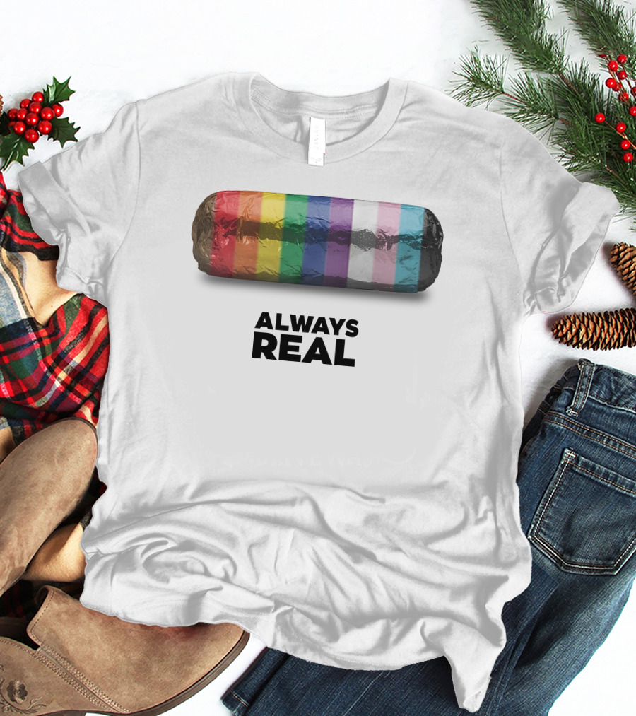 Always Real Burrito Colors T-Shirt