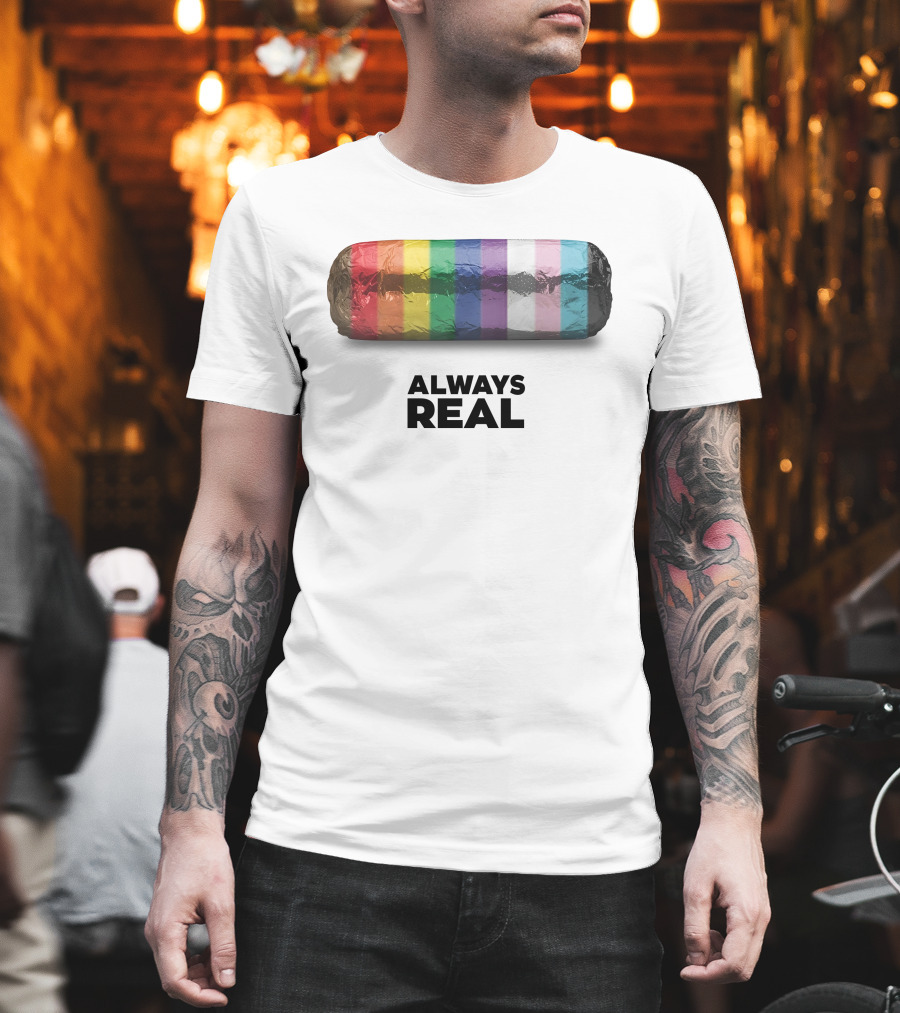 Always Real Burrito Colors T-Shirt