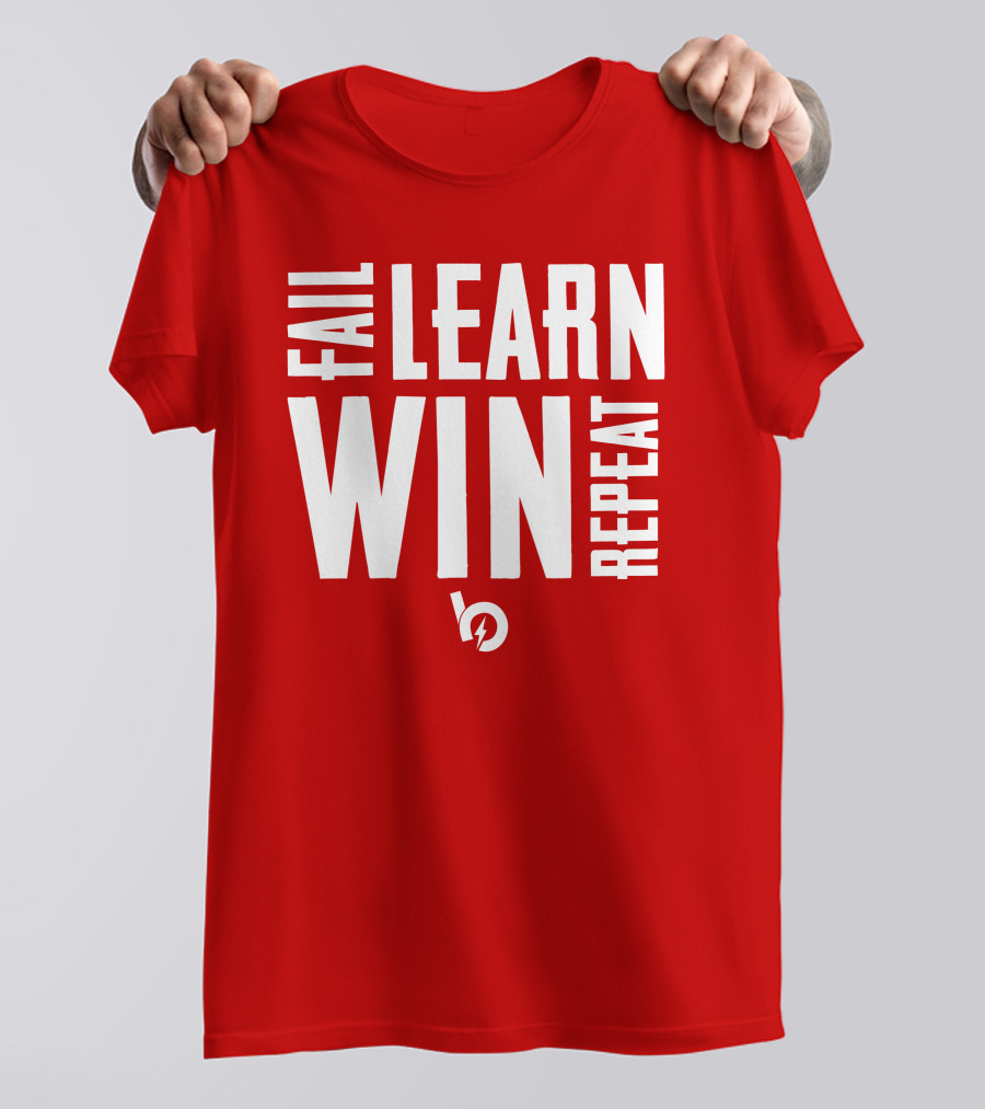 FAIL LEARN WIN REPEAT T-Shirt