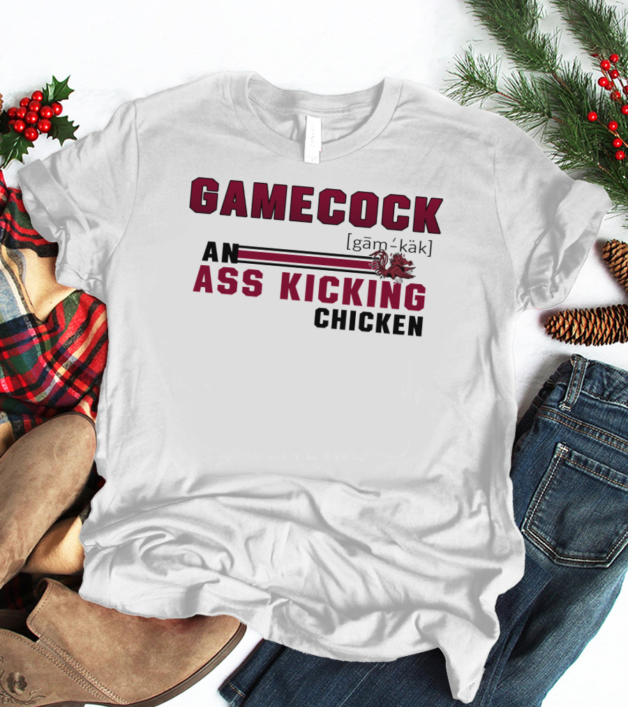 Gamecock Ass Kicking Chicken Rooster Mascot Gam-käk Definition T-Shirt