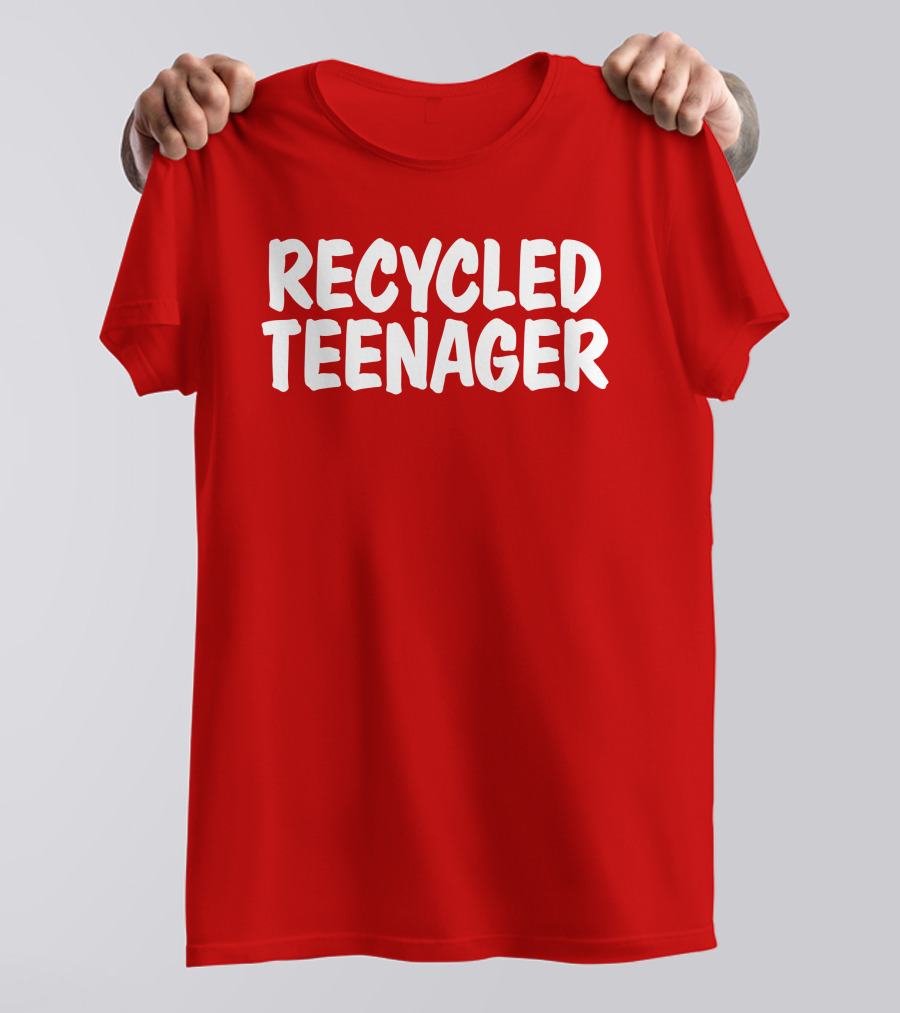 Recycled Teenager Bold White Text Fun T-Shirt