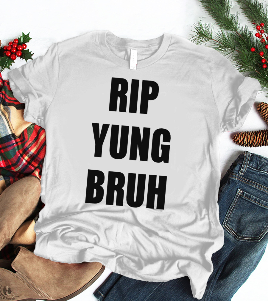 RIP Yung Bruh Lil Tracy T-Shirt