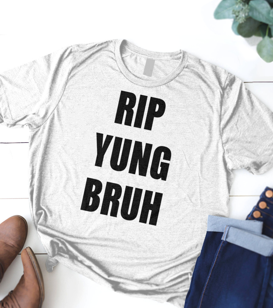 RIP Yung Bruh Lil Tracy T-Shirt